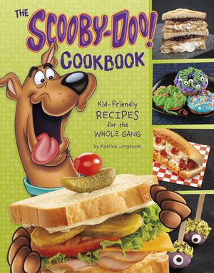 The Scooby-Doo! Cookbook: Kid-Friendly Recipes for the Whole Gang image number 0