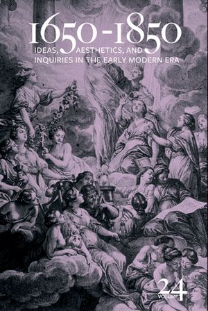 1650-1850, 24: Ideas, Aesthetics, and Inquiries in the Early Modern Era (Volume 24) image number 0