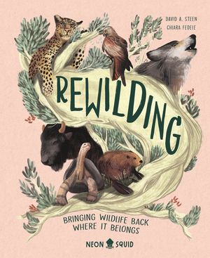 Rewilding: Bringing Wildlife Back Where It Belongs image number 0