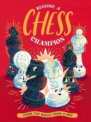 Become a Chess Champion: Learn the Basics from a Pro image number 0