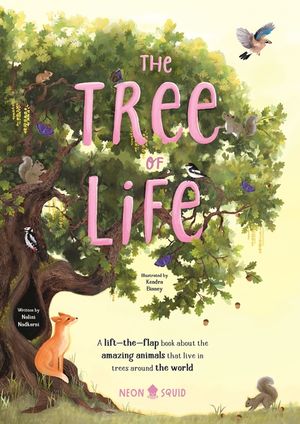 The Tree of Life: Meet the Animals That Make Trees Their Home (a Lift-The-Flap Book) image number 0