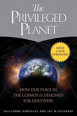 The Privileged Planet: How Our Place in the Cosmos Is Designed for Discovery image number 0