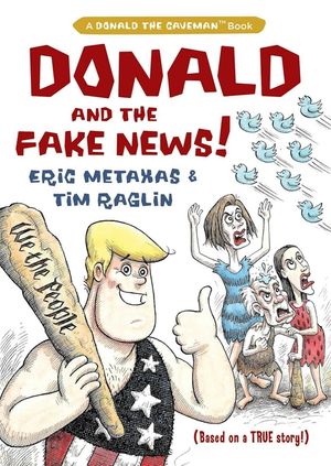 Donald and the Fake News image number 0