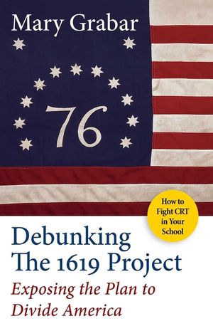 Debunking the 1619 Project: Exposing the Plan to Divide America image number 0