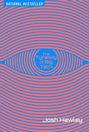 The Tyranny of Big Tech image number 0