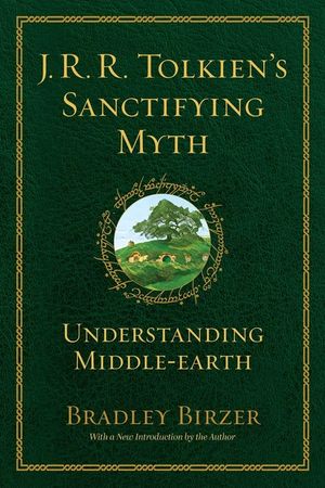 J.R.R. Tolkien's Sanctifying Myth: Understanding Middle Earth image number 0