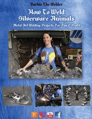 How To Weld Silverware Animals: Metal Art Welding Projects For Fun and Profit image number 0