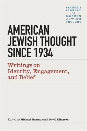 American Jewish Thought Since 1934: Writings on Identity, Engagement, and Belief image number 0