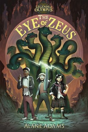 The Eye of Zeus: Legends of Olympus, Book One image number 0