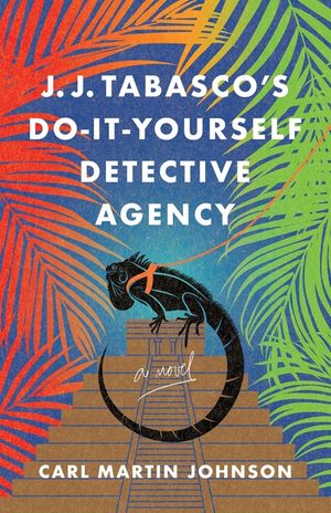 J. J. Tabasco's International Do-It-Yourself Detective Agency image number 0