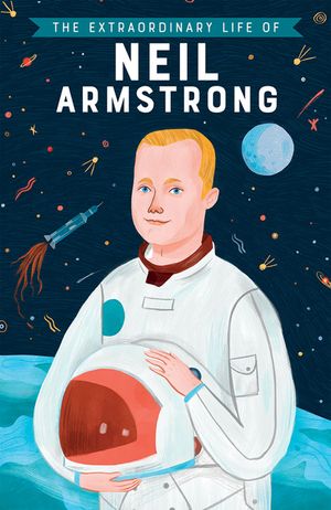 The Extraordinary Life of Neil Armstrong image number 0