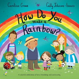 How Do You Make a Rainbow? image number 0