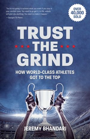 Trust the Grind: How World-Class Athletes Got to the Top (Sports Book for Boys, Gift for Boys) (Ages 15-17) image number 0