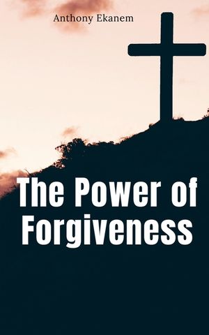 The Power of Forgiveness image number 0