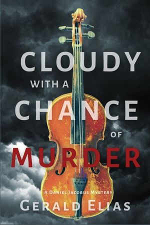 Cloudy with a Chance of Murder: A Daniel Jacobus Mystery image number 0