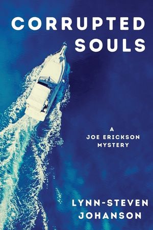 Corrupted Souls: A Joe Erickson Mystery image number 0