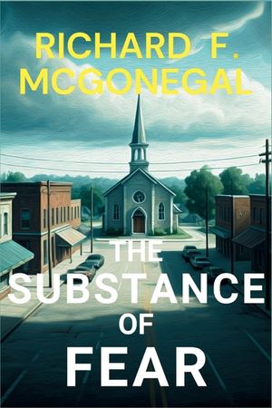 The Substance of Fear: A Sheriff Francis Hood Mystery image number 0