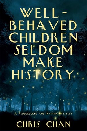 Well-Behaved Children Seldom Make History: A Funderburke and Kaiming Mystery image number 0