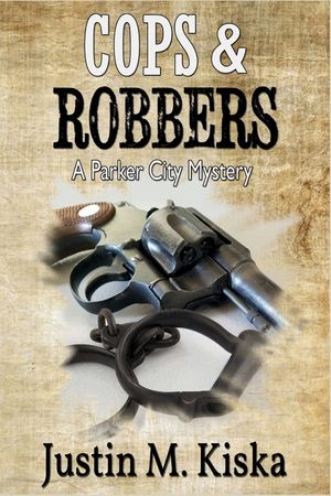 Cops & Robbers: A Parker City Mystery image number 0
