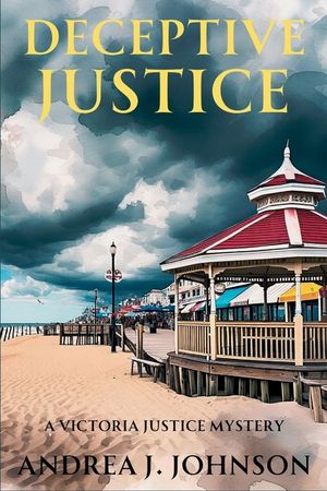 Deceptive Justice: A Victoria Justice Mystery image number 0