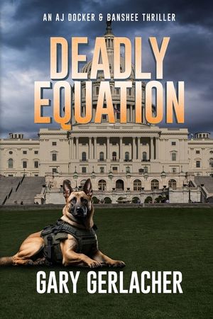 Deadly Equation: An AJ Docker and Banshee Thriller image number 0