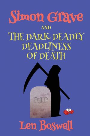 Simon Grave and the Dark Deadly Deadliness of Death image number 0