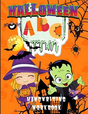 Halloween ABC Handwriting Workbook: Learn Alphabet Activity Book for Kids Ages 3-5, 4-8, Trace Letters Book for Preschoolers, Pre K, Kindergarten image number 0