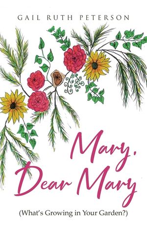 Mary, Dear Mary (What's Growing in Your Garden?) image number 0
