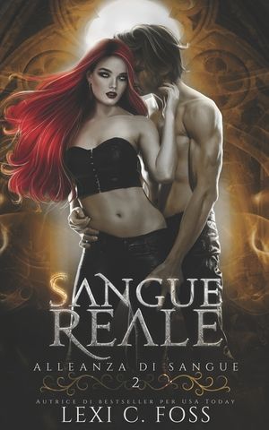 Sangue Reale: Un Romanzo Vampiresco Paranormale image number 0