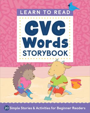 Learn to Read: CVC Words Storybook: 20 Simple Stories & Activities for Beginner Readers image number 0