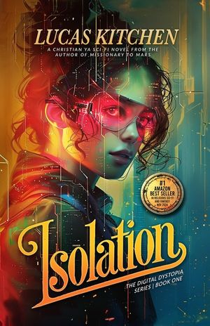 Isolation: The Digital Dystopia Series Book One image number 0