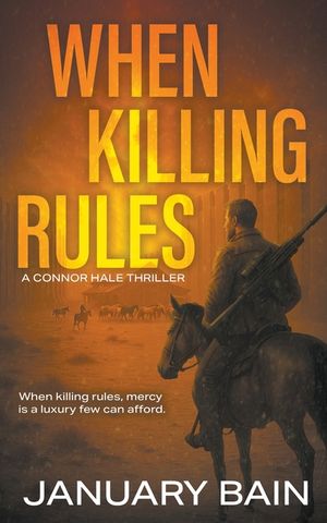 When Killing Rules: A Post-Apocalyptic Survival Thriller image number 0