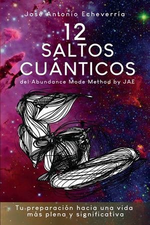 12 Saltos Cu&aacute;nticos: del Abundance Mode Method by JAE image number 0