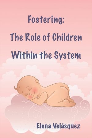 Fostering: The Role of Children Within the System image number 0