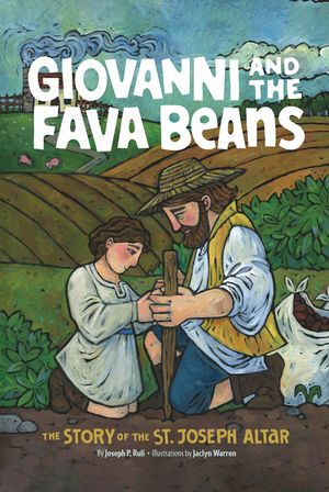 Giovanni and the Fava Beans: The Story of the St. Joseph Altar image number 0