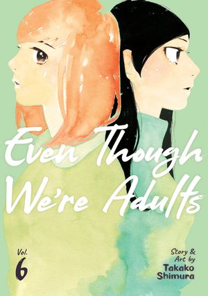 Even Though We're Adults Vol. 6 image number 0