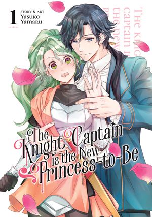 The Knight Captain Is the New Princess-To-Be Vol. 1 image number 0