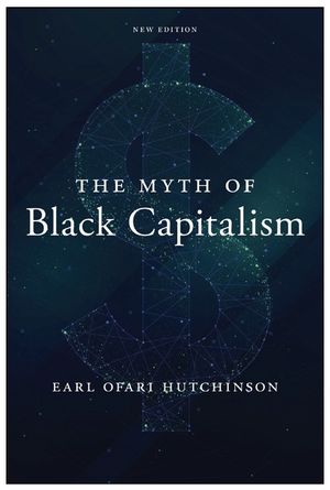The Myth of Black Capitalism: New Edition image number 0