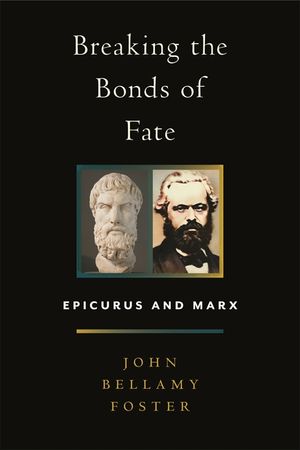 Breaking the Bonds of Fate: Epicurus and Marx image number 0