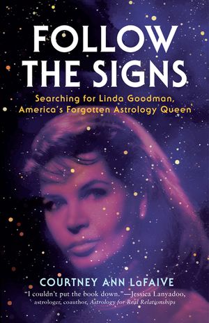 Follow the Signs: Searching for Linda Goodman, America's Forgotten Astrology Queen image number 0