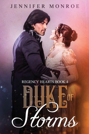 Duke of Storms: Regency Hearts Book 4 image number 0