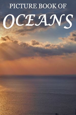 Picture Book of Oceans: For Seniors with Dementia [Full Spread Panorama Picture Books] image number 0