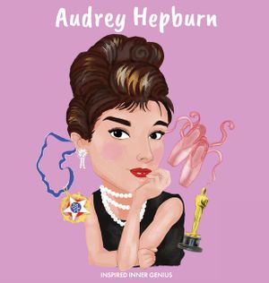 Audrey Hepburn: (Children's Biography Book, WW2 Stories for Kids, Old Hollywood Actress, Meaningful Gift for Boys & Girls) image number 0