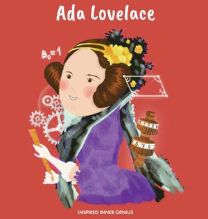 Ada Lovelace: (Children's Biography Book, Kids Books, Age 5 10, Historical Women in History) image number 0