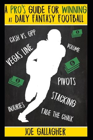 A Pro's Guide for Winning at Daily Fantasy Football image number 0