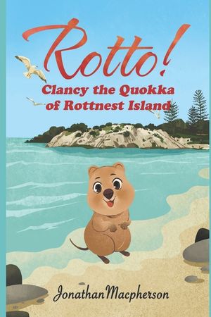 Rotto!: Clancy the Quokka of Rottnest Island image number 0