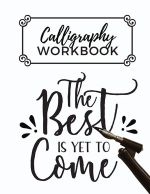 Calligraphy Workbook: Calligraphy Practice Sheets to Write in - 120 Sheet Pad image number 0