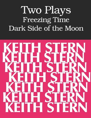 Two Plays: FREEZING TIME and DARK SIDE OF THE MOON image number 0