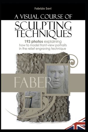 A Visual Sculpting Course: FRONT-VIEW PORTRAITS 193 photos explaining how to model front-view portraits in the relief engraving technique image number 0