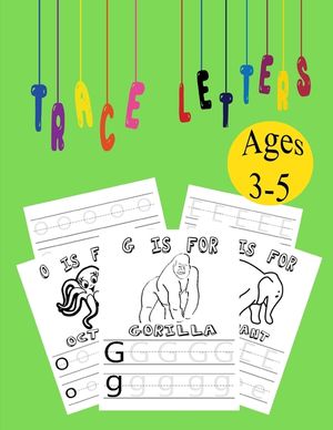 Trace Letters ages 3-5: Alphabet Handwriting Practice workbook for kids, coloring book image number 0